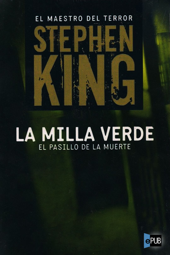 La milla verde